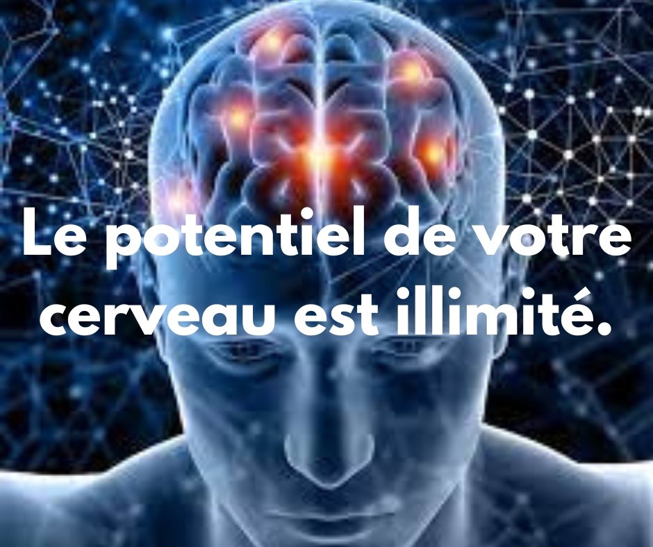 Le pouvoir de votre cerveau : une merveille de la nature à exploiter