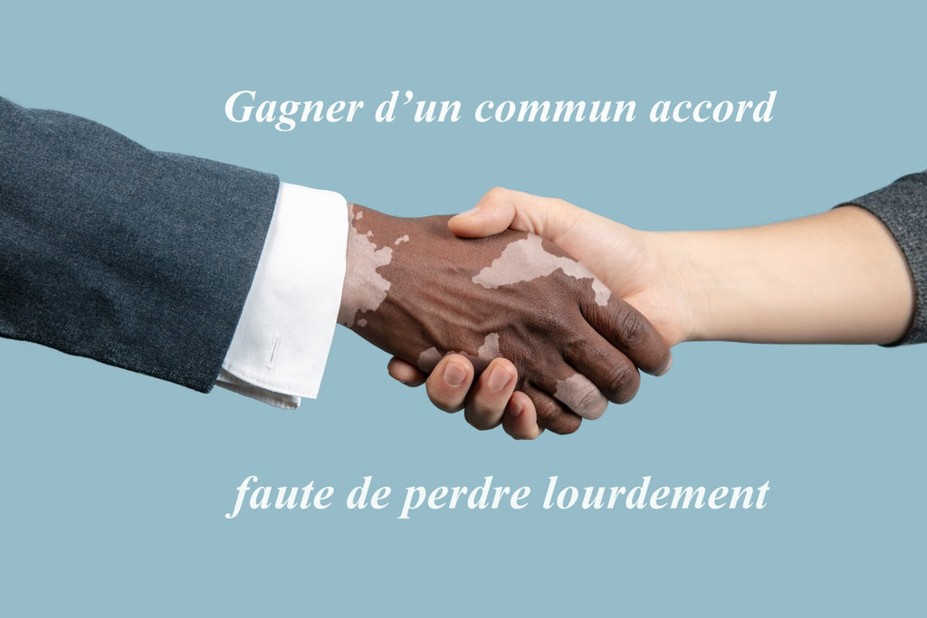 Pourquoi faut-il privilégier les relations gagnant-gagnant ?